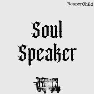 Soul Speaker (Explicit)