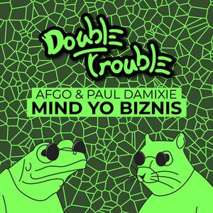 Mind Yo Biznis (Original Mix)