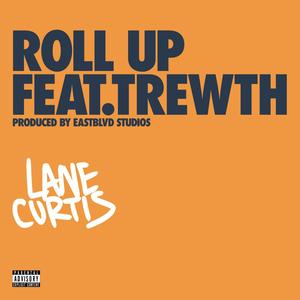 Roll Up (Explicit)