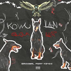 Kowulan Gujukler (feat. Gannibal) (Explicit)