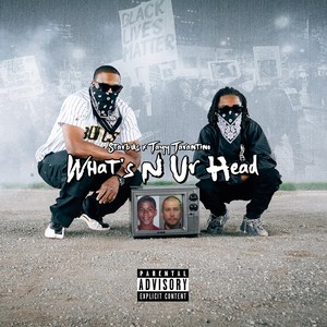 What's n Ur Head(feat. Tayy Tarantino) (Explicit)