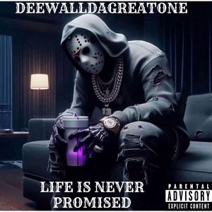 LIFE IS NEVER PROMISED (Explicit)