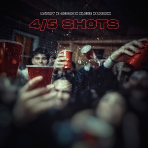 4/5 Shots (Explicit)