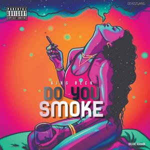 Do You Smoke (Explicit)