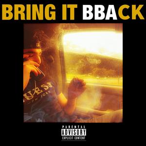 Bring It BBAck (Explicit)