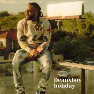 Deaux Boy Holiday (Explicit)