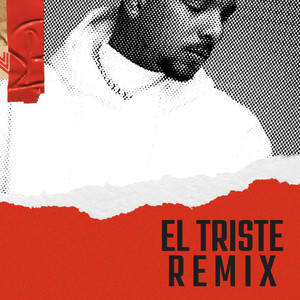 El Triste (Remix)