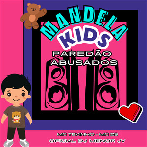 Mandela Kids Paredão Abusados