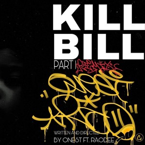 Kill Bill, Pt. 1 (feat. Raodee) (Explicit)