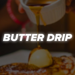 Butter Drip