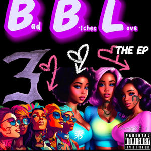 BAD B*TCHES LOVE 3 (Explicit)