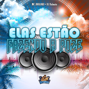 Elas Estão Fazendo a Poze (Explicit)