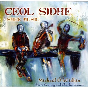 Ceol Sidhe (feat. Charlie Lennon & Steve Cooney)