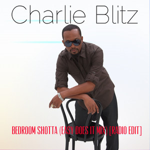 Bedroom Shotta (Easy Does It Mix|Radio Edit)