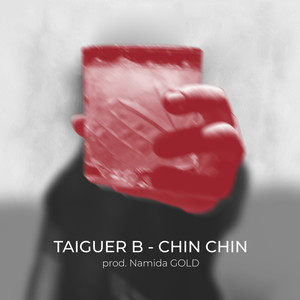 Chin Chin (Explicit)