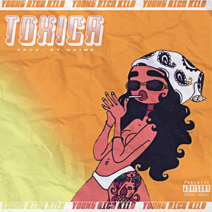 Toxica (Explicit)