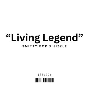 Living Legend (feat. Jizzle) [Explicit]