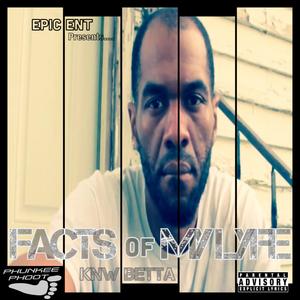 Facts of My Lyfe (Explicit)