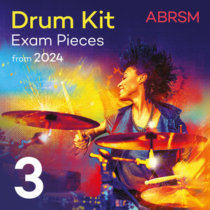 Drum Kit Exam Pieces from 2024, ABRSM Grade 3