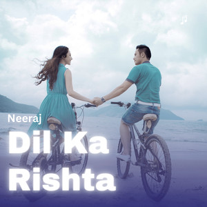 Dil Ka Rishta