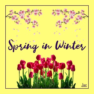 Spring in Winter