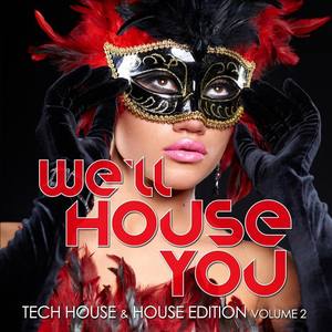 Well House You (Tech House & House Edition Vol. 2)