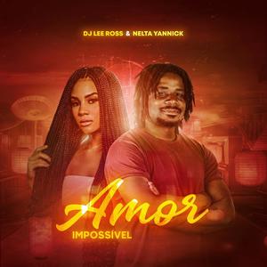 Amor impossivel (feat. Nelta Yannick)