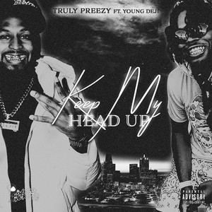 Keep My Head Up (feat. Young Deji) [Explicit]