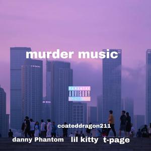 Murder music (Explicit)