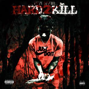 Hard 2 Kill (Explicit)