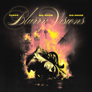 Blurry Visions (Explicit)