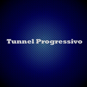 Tunnel Progressivo