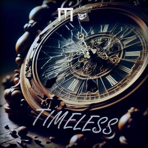 Timeless (feat. CallMeMT) (Explicit)