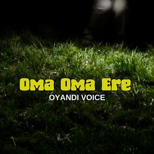 Oma Oma Ere