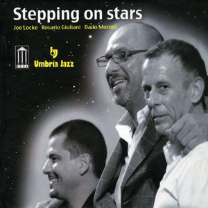 Stepping On Stars (Live at Umbria Jazz 2009)