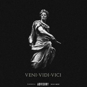 VENI VIDI VICI (Explicit)