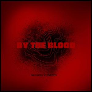 BY THE BLOOD (feat. EMINDY)
