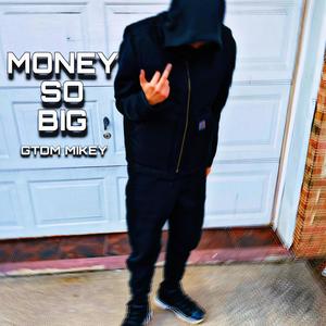 MoneySoBig (Explicit)