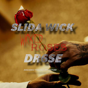 Wicked Roses (feat. Dr6se) [Explicit]