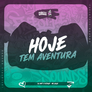 Hoje Tem Aventura (Speed Up|Explicit)