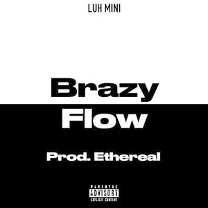 Brazy Flow (Explicit)