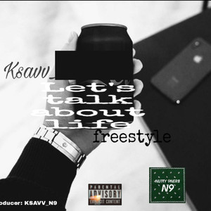 let's talk about life (freestyle|Explicit)