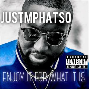 Enjoy It For What It Is (Explicit)