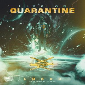 Life on Quarantine (Explicit)