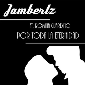 Por Toda la Eternidad(feat. Romina Guardino)