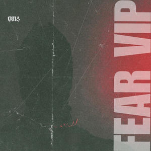 FEAR VIP