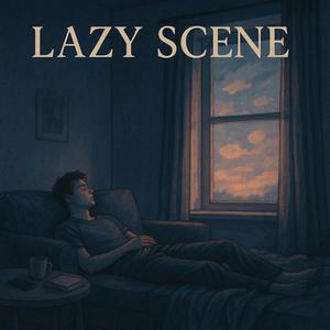 Lazy Scene