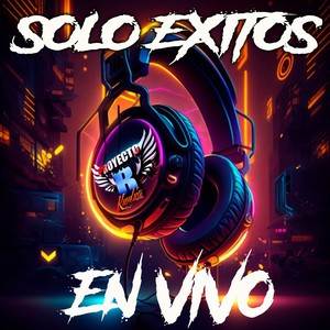 Solo Exitos (En Vivo)