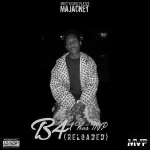 B4 I Was MVP (Reloaded) [Explicit]