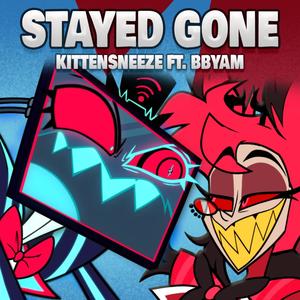 Stayed Gone (feat. Bbyam) [NerViSon Remix] [Explicit]